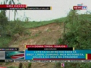 BP: Lupa sa gilid ng kalsada sa Nabunturan, Compostela Valley, gumuho