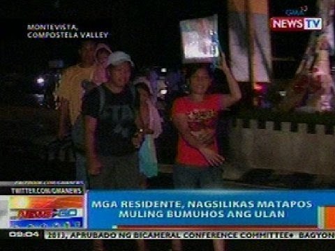 NTG: Mga residente sa Montevista sa ComVal, nagsilikas matapos muling bumuhos ang ulan