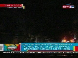 BP: Supply ng kuryente sa buong ng Abra, mahigit 24 oras nawala