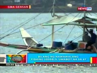 BP: Bilang ng mga nawawalang fishing vessels, umabot na sa 47