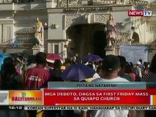 BT: Mga deboto, dagsa sa First Friday Mass sa Quiapo church
