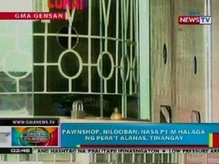 BP: Pawnshop, nilooban; nasa P1-M halaga ng pera't alahas, tinangay