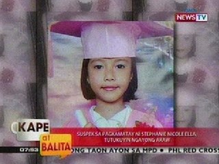 KB: Suspek sa pagkamatay ni Stephanie Nicole Ella, tutukuyin ngayong araw