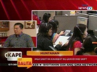 KB: Huntahan: Mga sakit na kaakibat ng graveyard shift