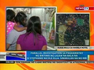 Parallel probe sa pagkamatay ni Stephanie Nicole, sinimulan na ng NBI