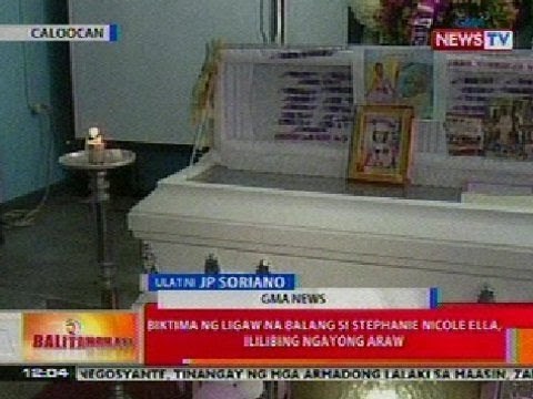 BT: Stephanie Nicole Ella, ililibing na ngayong araw
