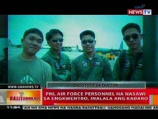 BT: PHL Air Force personnel na nasawii sa engkwentro sa Quezon, inalala ang kabaro