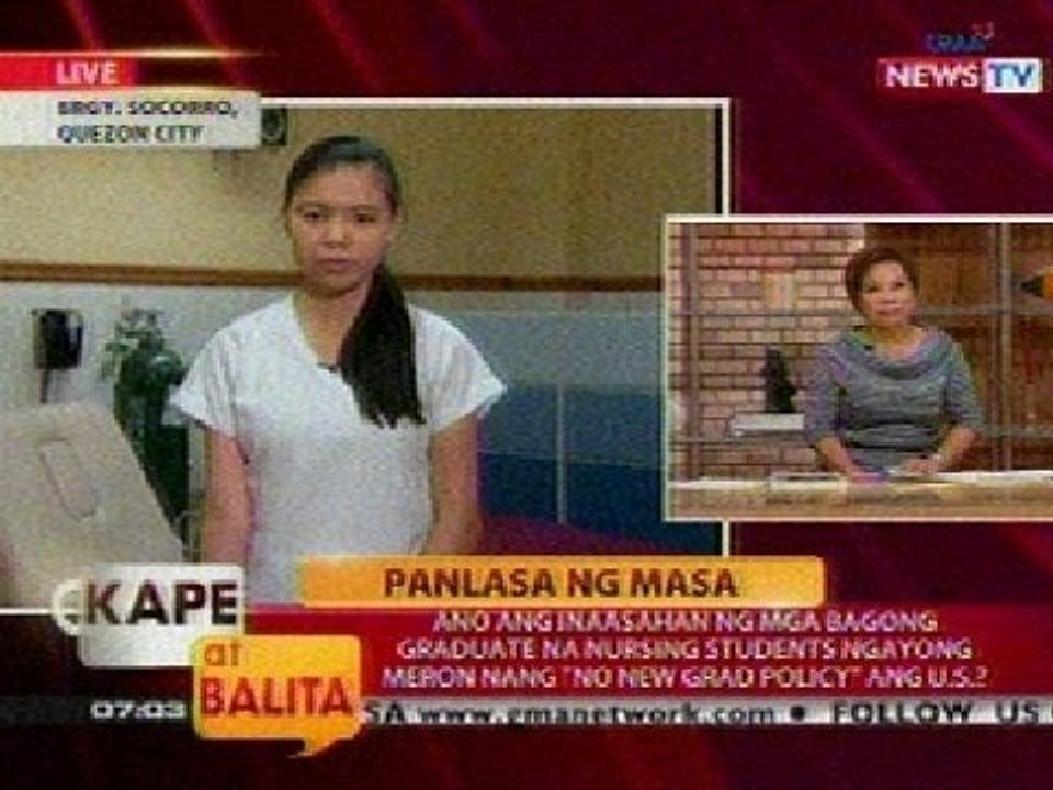KB: Ano ang inaasahan ng mga fresh grad nursing students ngayong may 'No New Grad Policy' ang U.S.?