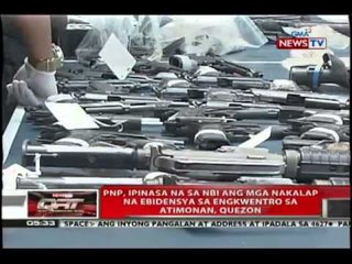 QRT: PNP, ipinasa na sa NBI ang mga nakalap na ebidensya sa engkwentro sa Atimonan, Quezon