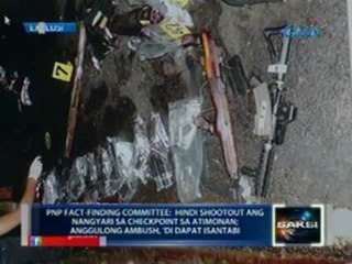 Saksi: Exclusive: Ambush, hindi isinasantabi sa Atimonan encounter