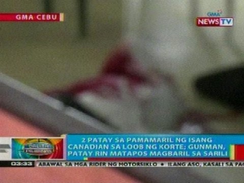 BP: Canadian, namaril sa loob ng korte sa Cebu City; 3 patay kabilang ang gunman