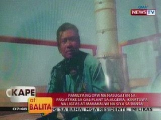 KB: Pamilya ng OFW na nasugatan sa Algeria, ikinatuwa na ligtas at makakauwi na siya sa bansa