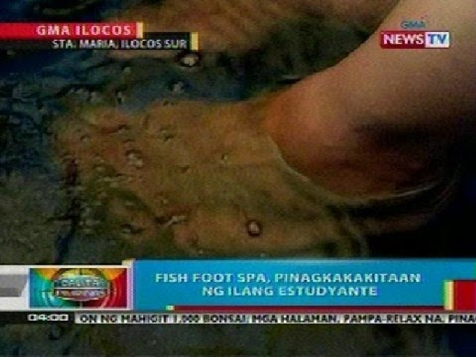 BP: Fish foot spa, pinagkakakitaan ng ilang estudyante