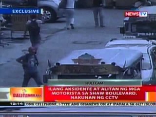 BT: Ilang aksidente at alitan ng mga motorista sa Shaw Boulevard, nakunan ng CCTV