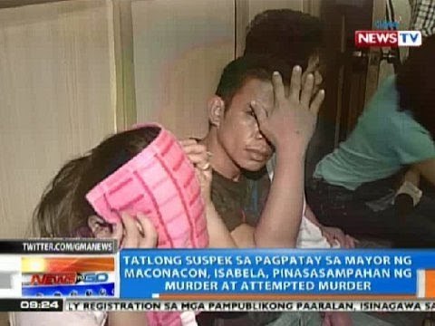 NTG: Mga suspek sa pagpatay sa Mayor ng Maconacon, Isabela, pinasasampahan na ng kaso