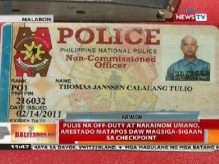 BT: Pulis na off-duty at nakainom sa Malabon, arestado nang magsiga-sigaan sa checkpoint