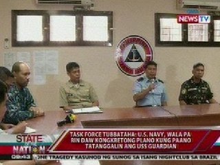 SONA: Task Force Tubbataha: US Navy, wala pang klarong plano sa pag-salvage sa USS Guardian