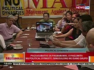 BT: Pagsasabatas sa pagbabawal o paglimita ng political dynasty, isinusulong ng isang grupo