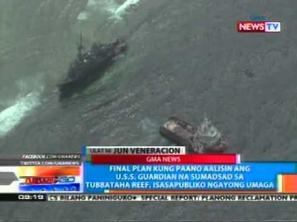 Final plan kung paano aalisin ang USS Guardian sa Tubbataha Reef, isasapubliko ngayong umaga