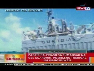 BT: Pagpipira-piraso sa USS Guardian, posibleng tumagal ng 1 buwan