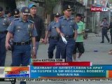 NTG: Warrant of arrest vs. 4 na suspek sa Megamall robbery, naihain na