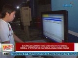 UB: Bus management and dispatch system ng MMDA, ipatutupad na simula ngayong araw