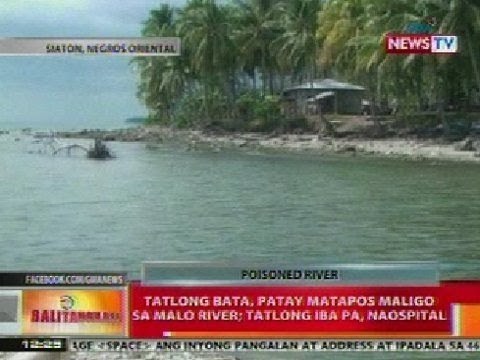 BT: 3 bata, patay matapos maligo sa Malo River sa Negros Oriental; 3 iba pa, naospital