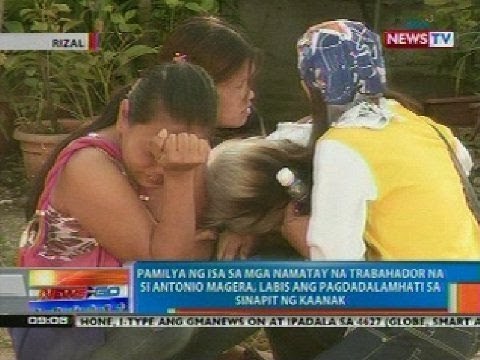 Pamilya ng isa sa mga namatay na trabahador, labis ang pagdadalamhati sa sinapit ng kaanak