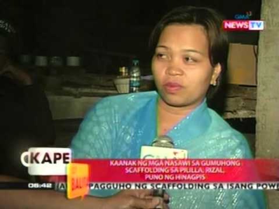KB: Kaanak ng mga nasawi sa gumuhong scaffolding sa Pililla, Rizal, puno ng hinagpis