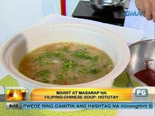 UH: Mainit at masarap na Filipino-Chinese soup: Hototay