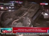 NTVL: Driver ng tumaob ns SUV sa QC, nakatulog habang nagmamaneho