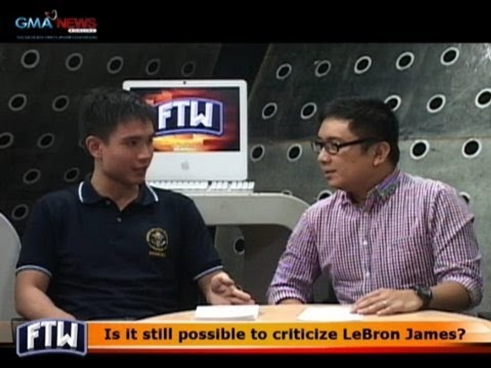 FTW: Is it still possible to criticize LeBron James?