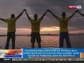 NTG: Planong reclamation sa Manila Bay, hindi daw matatakpan ang sunset view