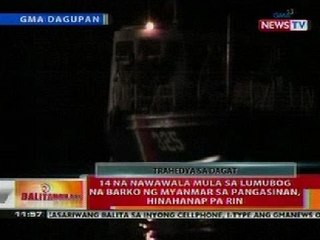 BT: 14 na nawawala sa lumubog na barko ng Myamar sa Pangasinan, hinahanap pa rin