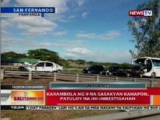 BT: Karambola ng 9 na sasakyan sa Pampanga, patuloy na ini-imbestigahan