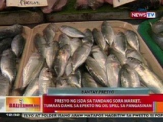BT: Presyo ng isda sa Tandang Sora market, tumaas dahil sa epekto ng oil spill sa Pangasinan
