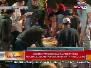 BT: Chronic pneumonia complicated by multiple organ failure, ikinamatay ni Lolong