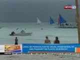 NTG: Lokal na pamahalaan ng Aklan, ipagbabawal na ang paggamit ng plastic sa Boracay