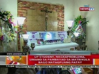 BT: UP student, nagkaproblema sa pambayad sa matrikula bago natagpuang patay