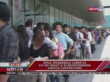SONA: Fly-by-night service contractors, abot na sa 1,000; DOLE, sasawatain daw ang problema