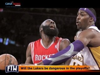 FTW: Will the Lakers be dangerous in the playoffs?