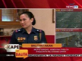 KB: Balitaktakan: Mga otoridad, handa na para sa paggunita ng Semana Santa (Part 1)