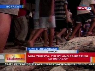 BT: Mga turista, tuloy ang pagdating sa Boracay