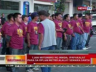 BT: 1,800 miyembro ng MMDA, ipapapkalat para sa Oplan Metro Alalay Semana Santa