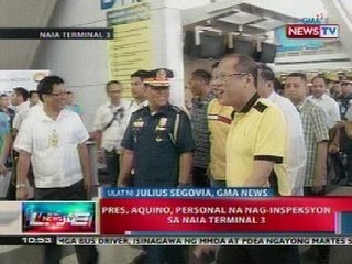 NTL: PNoy, personal na nag-inspeksyon sa NAIA 3