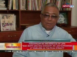 BT: Archdiocese of Lipa: Wag iboto ang kurakot, RH Law supporters at kabilang sa political dynasty