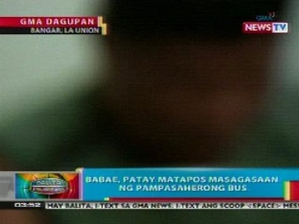 BP: Babae, patay matapos masagasaan ng pampasaherong bus sa Bangar, La Union