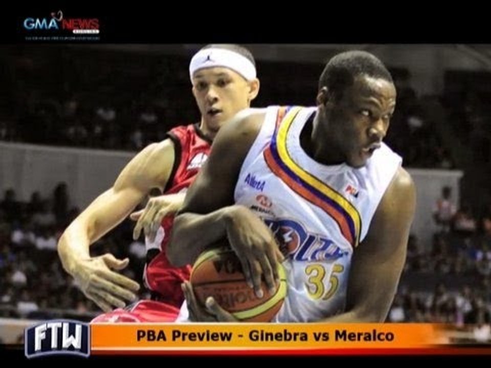 FTW: PBA Preview - Ginebra vs Meralco
