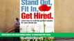 PDF [FREE] DOWNLOAD  Stand Out, Fit In, Get Hired: Learn how to craft the perfect resume for your