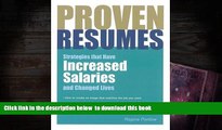 PDF [FREE] DOWNLOAD  Proven Resumes: Strategies That Have Increased Salaries and Changed Lives